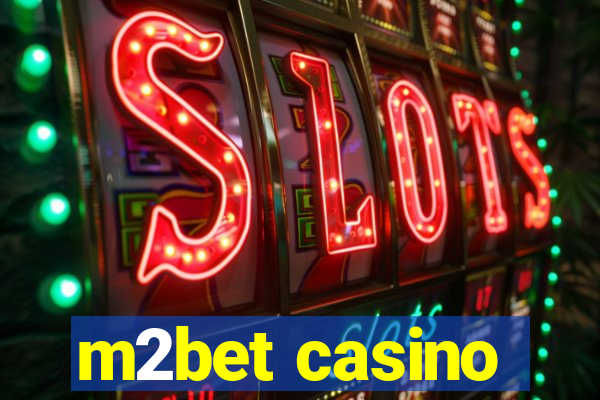 m2bet casino
